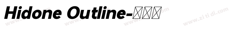 Hidone Outline字体转换